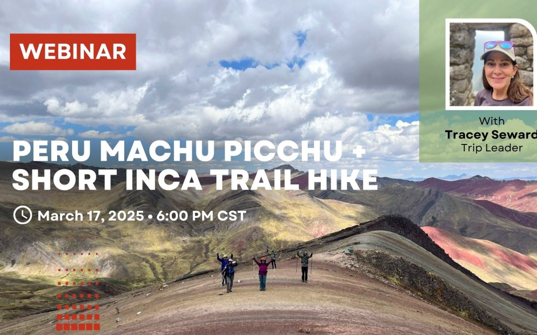 Webinar – Women’s Peru Machu Picchu + Short Inca Trail Hike